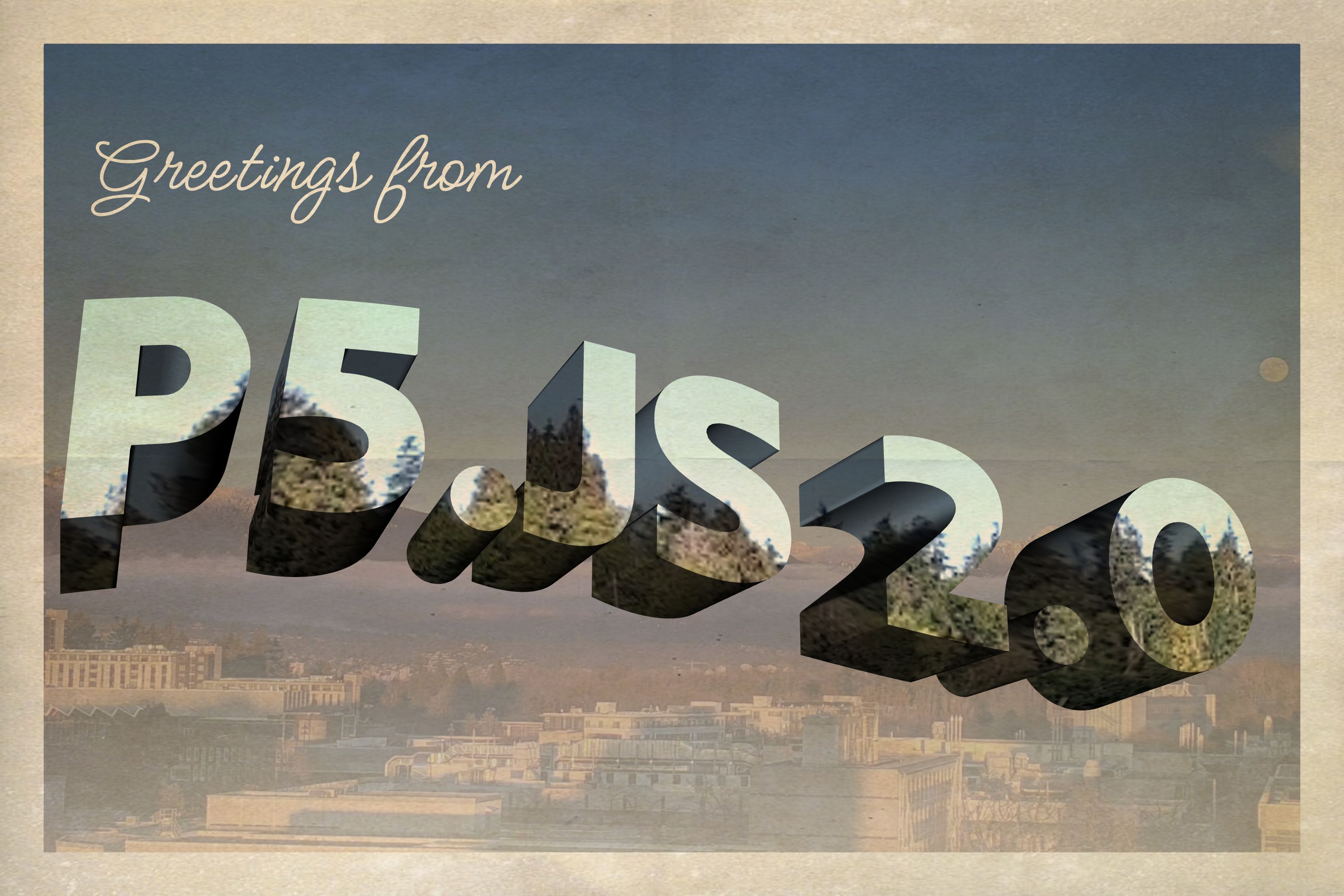 An old-style postcard reading 'Greetings from P5.JS-2.0'